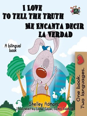 cover image of I Love to Tell the Truth Me Encanta Decir la Verdad